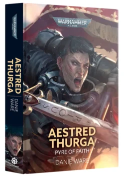 Aestred Thurga: Pyre of Faith