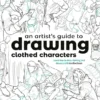An Artist's Guide to Drawing Clothed Characters