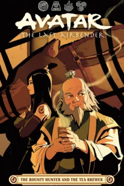 Avatar: The Last Airbender: The Bounty Hunter and the Tea Brewer