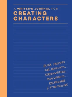 A Writer's Journal for Creating Characters