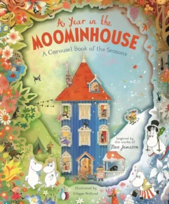 A Year in the Moominhouse A Carousel Book of the Seasons