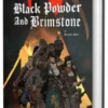 Black Powder and Brimstone