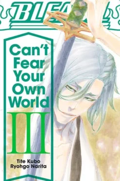 Bleach Can't Fear Your Own World Novel 3