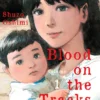 Blood on the Tracks, volume 1