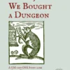 Bunny, We Bought a Dungeon