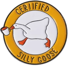 Certified Silly Goose Pin