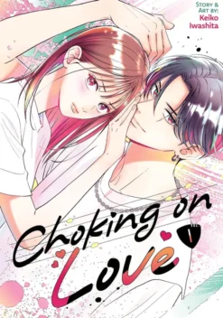 Choking on Love Vol 1