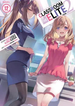 Classroom of the Elite Light Novel Year 2 Vol 12