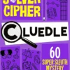 Cluedle - The Case of the Silver Cipher 60 Super Sleuth Mystery Puzzles