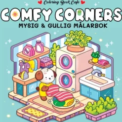 Comfy Corners : Mysig och gullig Cozy Coloring målarbok från Coloring Book Caf