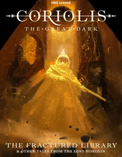 Coriolis The Great Dark: The Fractured Library & Other Tales