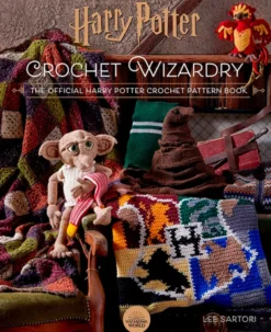 Crochet Wizardry: The Official Harry Potter Crochet Pattern Book