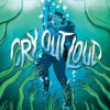Cry Out Loud
