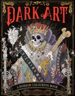 Dark Art: A Horror Colouring Book for Adults