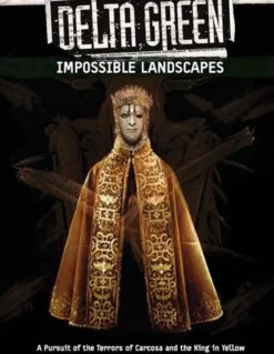 Delta Green: Impossible Landscapes