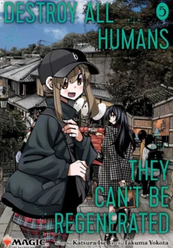 Destroy All Humans. Magic The Gathering Manga, Vol 5
