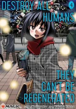 Destroy All Humans. Magic The Gathering Manga, Vol 4