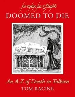 Doomed to Die - An A to Z of Death in Tolkien