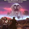 Down Darker Trails - Terrors of Cthulhu in the Wild West
