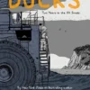 Ducks: Two Years in the Oil Sands