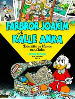 Farbror Joakim och Kalle Anka - Den siste av klanen von Anka