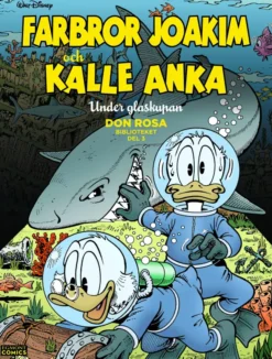 Farbror Joakim och Kalle Anka - Under glaskupan