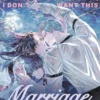 Father, I Don't Want This Marriage Vol. 7