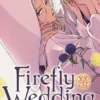 Firefly Wedding Vol 1