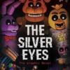 Five Nights at Freddy's: The Silver Eyes Graphic Novel
