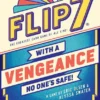 Flip 7: With a Vengeance