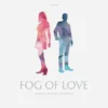 Fog of Love