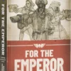 For the Emperor