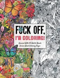 Fuck Off, I'm Coloring