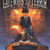 Gateways to Terror - Three Portals Into Nightmare