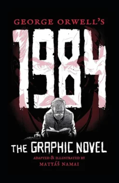 George Orwell's 1984: The Graphic Novel