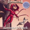 Handbok för Superhjältar. Sommarlovsbok - Silverpilen