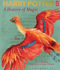 Harry Potter: A History of Magic - The Book of the Exhibition