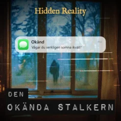 Hidden Reality: Den Okända Stalkern