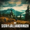 Hidden Reality: Den Sista Fjällvandringen