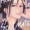 How I Met My Soulmate 4
