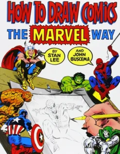 How to Draw Comics the Marvel Way