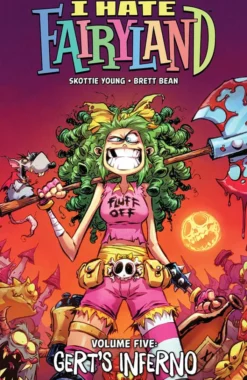 I Hate Fairyland Vol 5: Gert's Inferno