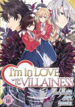 I'm in Love with the Villainess Vol. 10