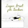 Ingen brist på tankar