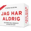 Jag har aldrig!