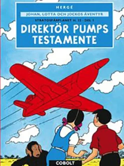 Johan, Lotta & Jockos äventyr 3: Direktör Pumps testamente