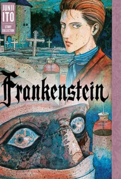 Junji Ito Story Collection: Frankenstein