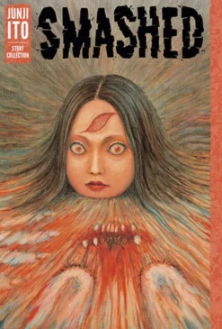 Junji Ito Story Collection: Smashed