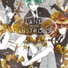 Land of the Lustrous 6