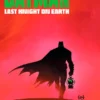 Last Knight on Earth